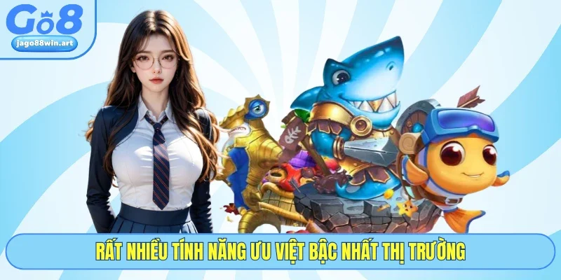 Bắn Cá Đại Dương Và Bí Kíp Chinh Phục Kho Báu Tại GO8 4 Rất nhiều tính năng ưu việt bậc nhất thị trường