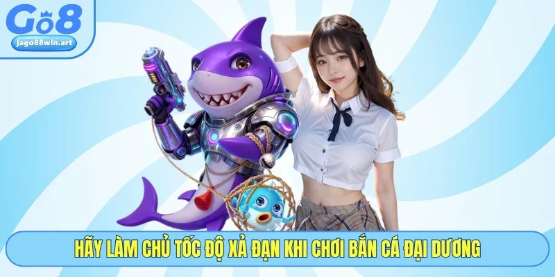 Bắn Cá Đại Dương Và Bí Kíp Chinh Phục Kho Báu Tại GO8 5 Hãy làm chủ tốc độ xả đạn khi chơi Bắn cá Đại Dương