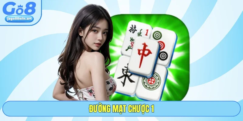 Đường Mạt Chược 1 Và Siêu Phẩm Nổ Hũ Đẳng Cấp Tại GO8