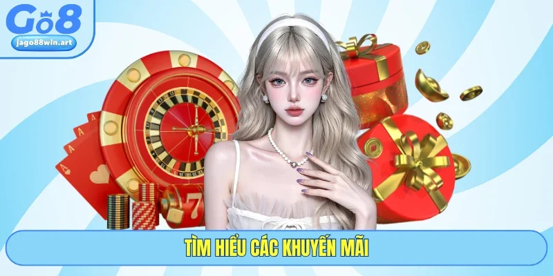 Tìm hiểu các khuyến mãi
