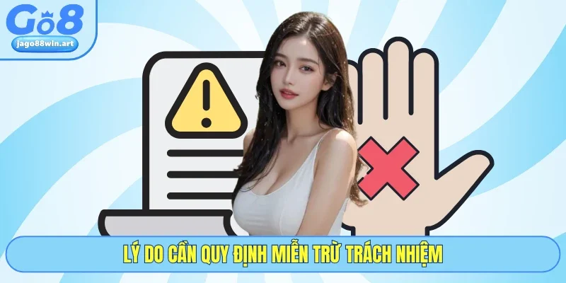 Miễn Trừ Trách Nhiệm 1 Lý do cần quy định miễn trừ trách nhiệm