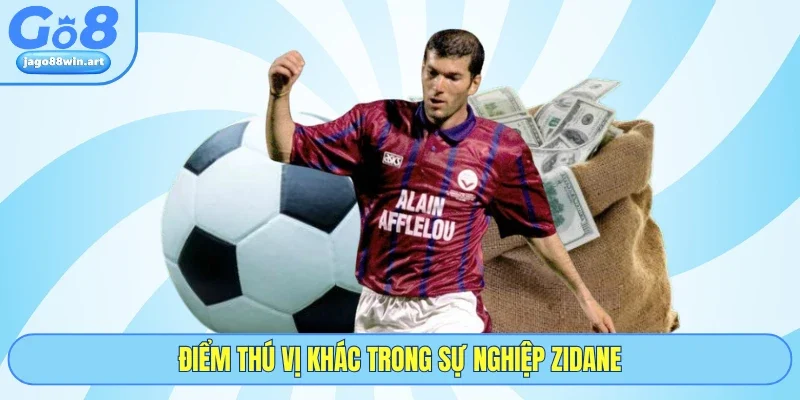 Tiểu Sử Zinedine Zidane - GO8 Tổng Hợp Thông Tin Cơ Bản 5 Điểm thú vị khác trong sự nghiệp Zidane