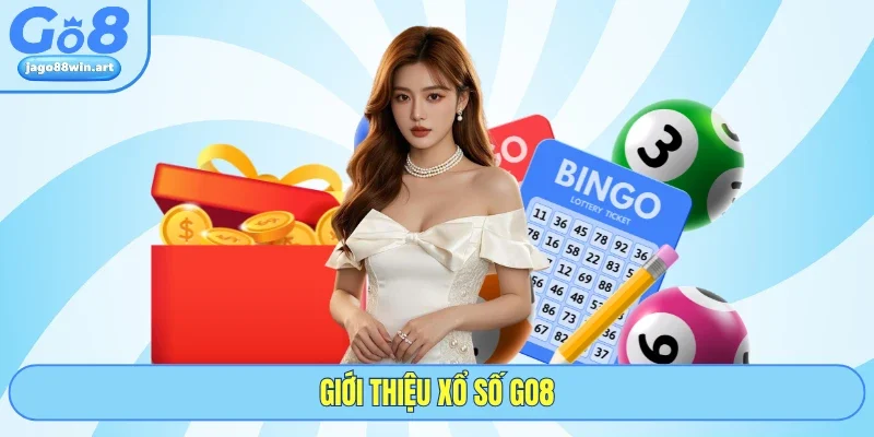 Xổ Số GO8 1 Giới thiệu xổ số GO8