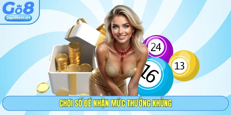 Xổ Số GO8 4 Chơi số để nhận mức thưởng khủng